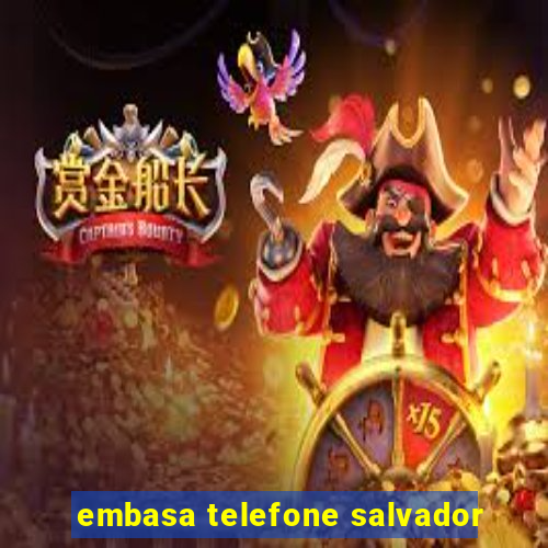 embasa telefone salvador